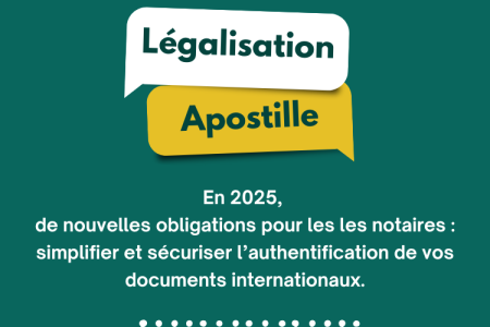 LEGALISATION, APOSTILLE, REFORME, NOTAIRE, 2025, INTERNATIONAL, ETRANGER